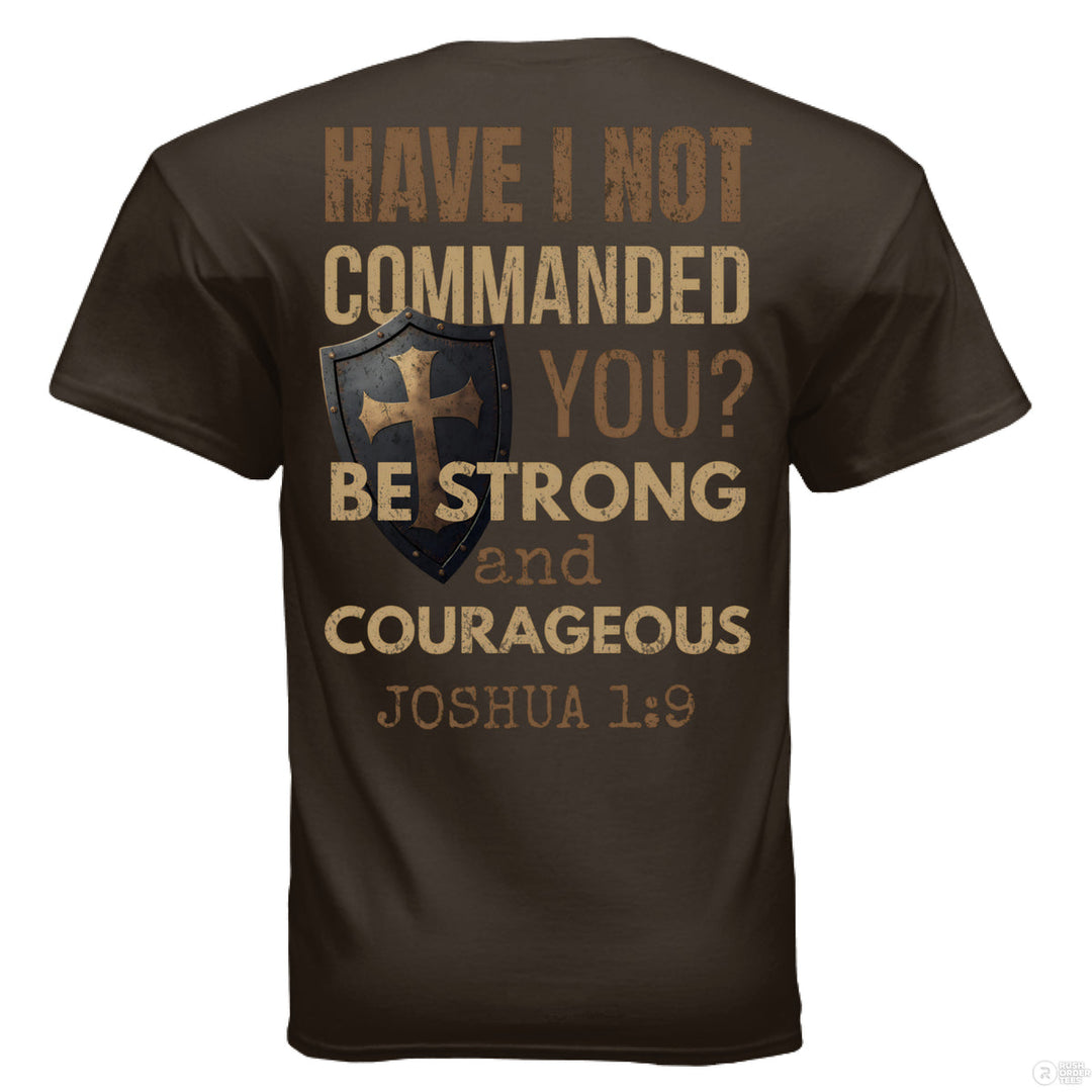 Dark brown Christian t-shirt with shield and cross graphic on the front pocket and full back text from Joshua 1:9 reading ‘Be strong and courageous’