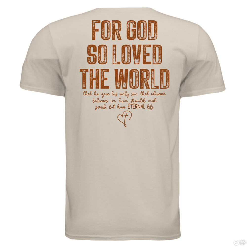 Vertical “John 3:16” on front; full verse on back in distressed text: “For God so loved the world...” with heart-cross graphic under the word “eternal.”