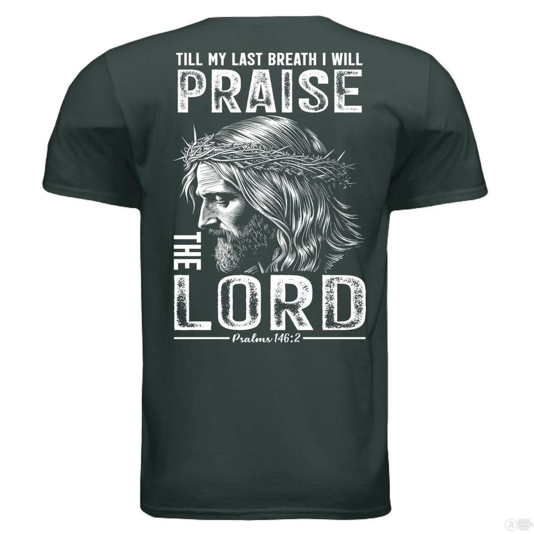Forest green Christian t-shirt with front cross graphic and large back design of Jesus crowned with thorns and ‘Praise the Lord’ – Psalms 146:2