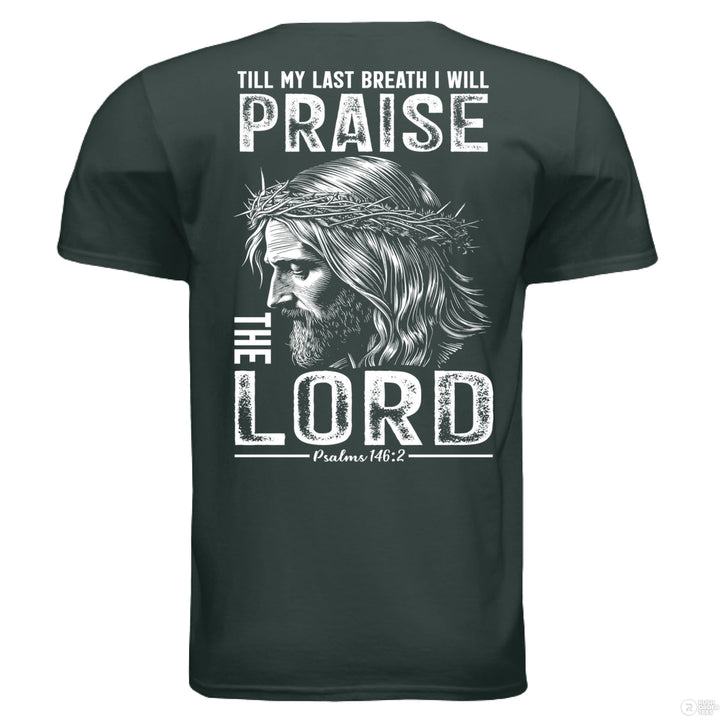 Forest green Christian t-shirt with front cross graphic and large back design of Jesus crowned with thorns and ‘Praise the Lord’ – Psalms 146:2